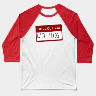 Hello, I Am MESHUGGEH (Yiddish Humor) Baseball T-Shirt